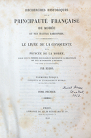 Recherches historiques sur la principauté françaises de Morée et ses hautes baronnies : première époque: conquête et établissement féodal de l