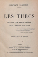 Les Turcs, ce que fut leur empire : leurs comédies politiques.