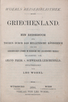 Griechenland. Ein Reisebuch für Touren durch das Hellenische Königreich und die griechische Länder im Bereiche des Aegaeischen Meeres.