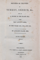 Records of travels in Turkey, Greece, &c. : and of a cruise in the Black Sea, with the capitan pasha, in the years 1829, 1830, and 1831.