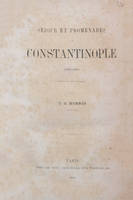 Séjour et promenades à Constantinople, 1860-1861.
