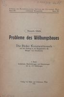 Probleme des Wölbungsbaues : I, Die Bäder Konstantinopels 