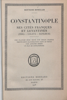 Constantinople : ses cites franques et levantines (Pera, Galata, Banlieue)