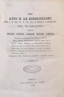 Gli atti e le risoluzioni del I, II, III, IV, V, VI, VII, e della I. Sessione dell