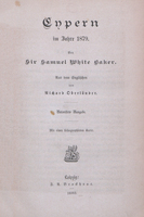 Cypern [Zypern] im Jahre 1879. Aus dem Englischen von Richard Oberländer, Autorisirte Ausgabe. Mit einer [farb]lithographirten Karte.