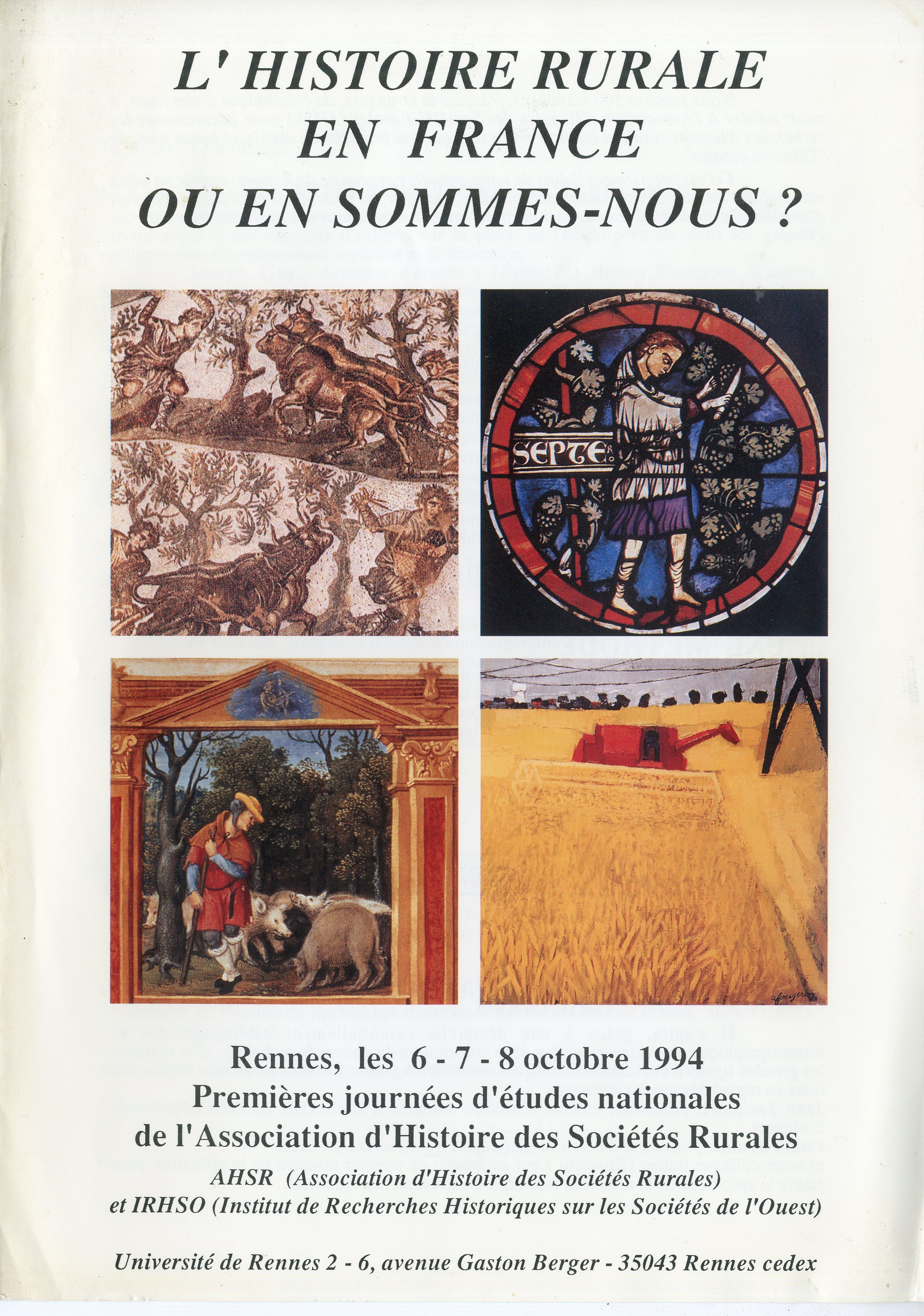 Πρόγραμμα συνεδρίου με θέμα L'histoire rurale en France, ou en sommes-nous? Premières journées d'études nationales de l'Association d'Histoire des Sociétés Rurales (Rennes, 6-7-8 Οκτωβρίου 1994).